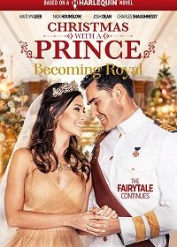Рождество с принцем - королевская свадьба (2019) WEB-DLRip