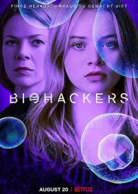 Биохакеры (1 сезон: 1-6 серии из 6) (2020) WEBRip 1080p | Octopus