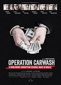 Операция «Автомойка»: Бразильский коррупционный скандал, прогремевший на весь мир (2017) WEB-DLRip 720p