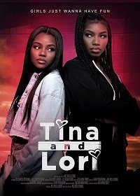 Тина и Лори (2021) WEB-DLRip