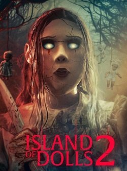Остров кукол 2 (2024) WEB-DLRip 1080p